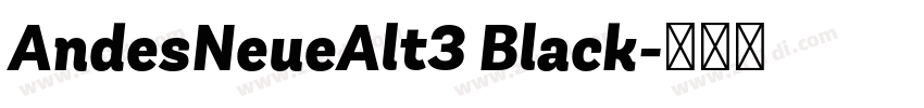AndesNeueAlt3 Black字体转换
